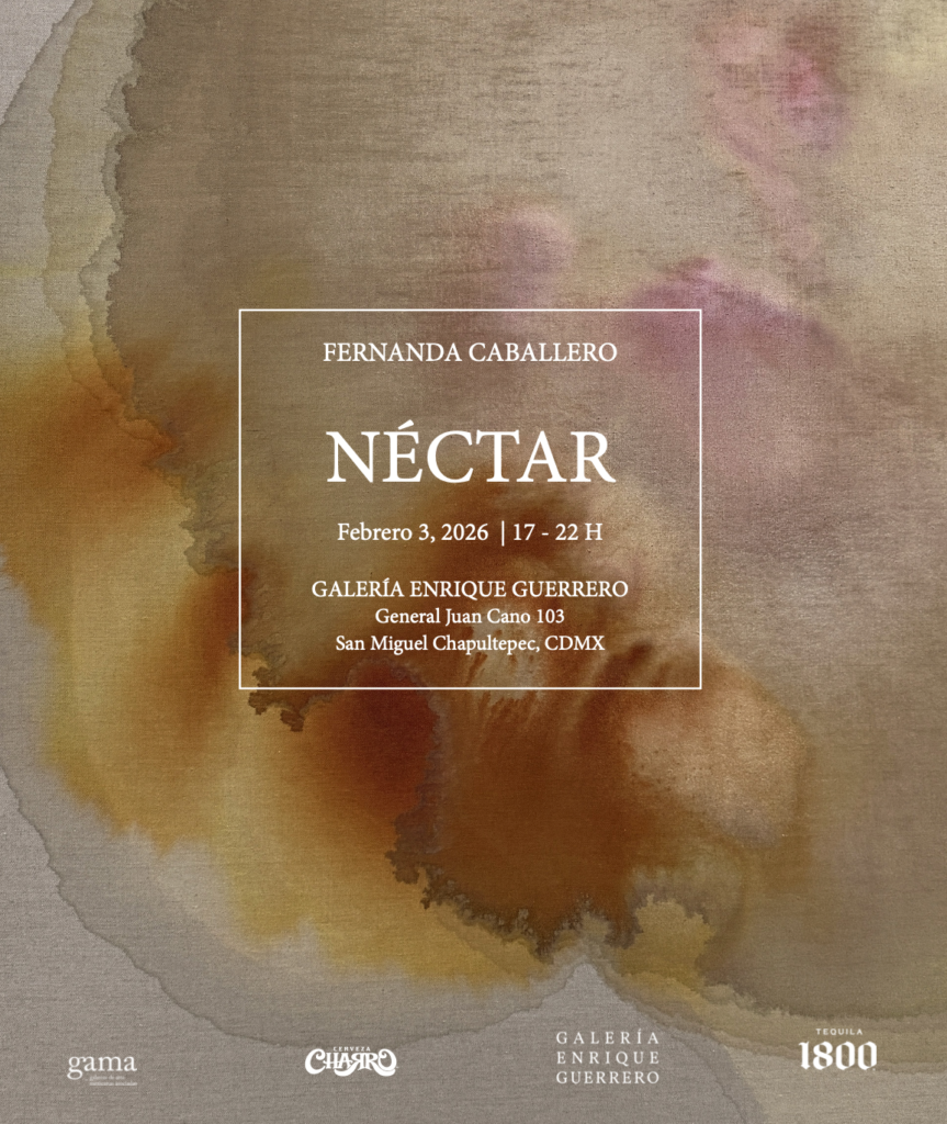 Cartel de Néctar de Fernanda Caballero en Galería Enrique Guerrero