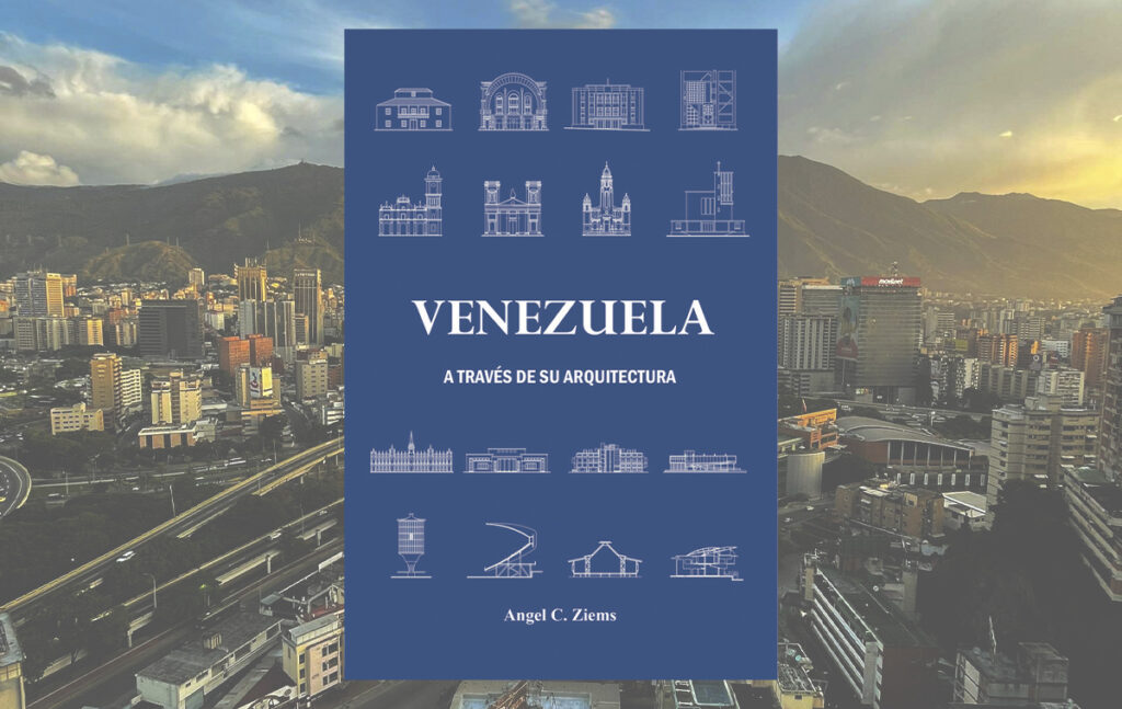 Portada del libro Venezuela a través de su Arquitectura de Ángel C. Ziems.