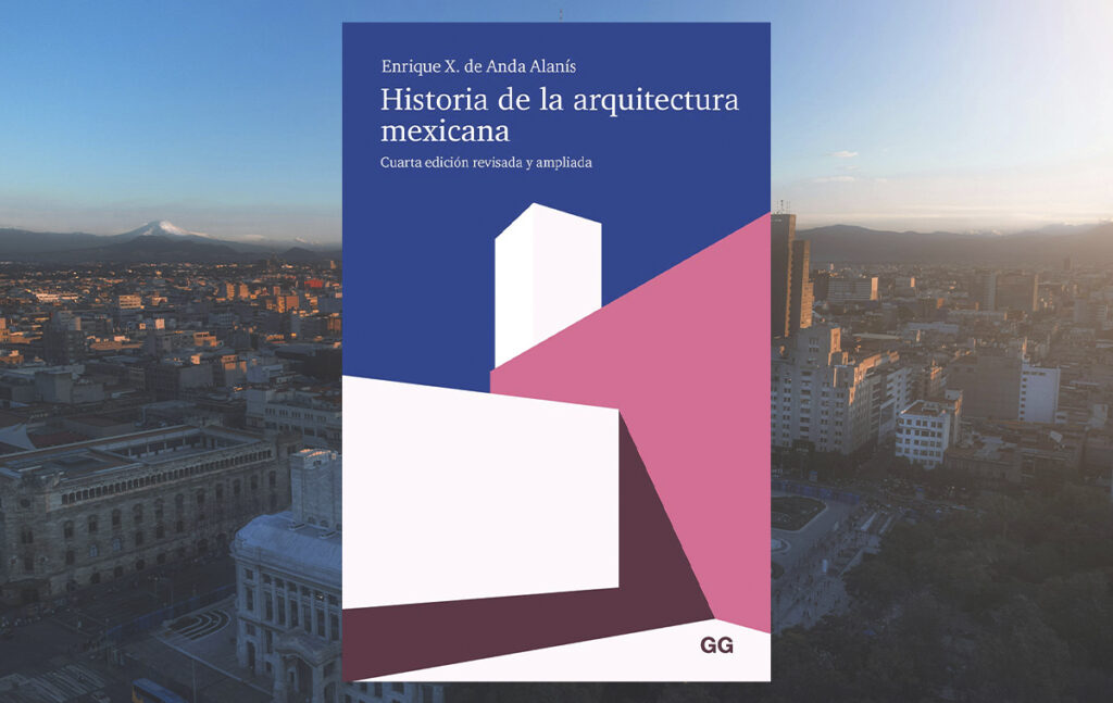La publicación estudia las distintas corrientes arquitectónicas que han definido el paisaje urbano mexicano.