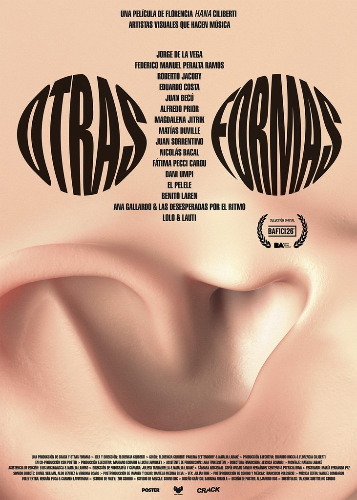 Cartel del documental Otras Formas, de Florencia Hana Ciliberti, con una oreja en primer plano, nombres de artistas y el sello de selección oficial de BAFICI.